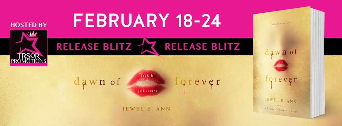 Dawn of Forever, Jewel E Ann, Jack and Jill
