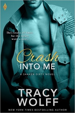 Crash into Me, Tracy Wolff, Shaken Dirty
