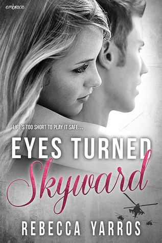 Eyes Turned Skyward, Rebecca Yarros, Flight & Glory